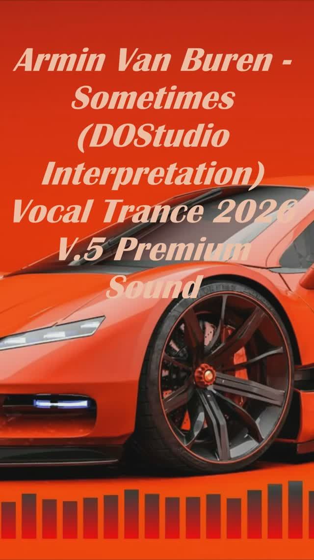 Armin van Buuren — Sometimes (DOStudio Shorts) | Vocal Trance | V.5 Premium Sound