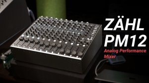 Zähl PM12: Analog Performance Mixer Premiere