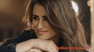 Знойная звезда экрана  *  Penélope Cruz