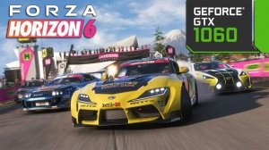 Forza Horizon 6 | GTX 1060 | Ryzen 5 7600 | 1080p | FSR