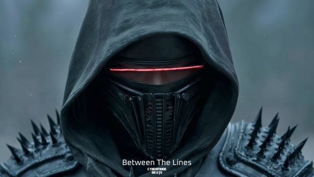 Techno / EBM / Cyberpunk / Industrial beat  "Between The Lines"