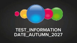TEST_INFORMATION DATE_AUTUMN_2027