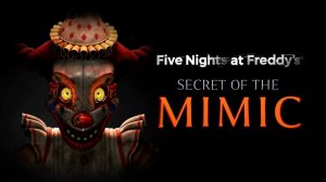 FNAF SECRET OF THE MIMIC ПРОХОЖДЕНИЕ 9# #FNAF #SOTM