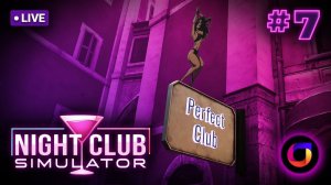 🔴 Night Club Simulator #7.