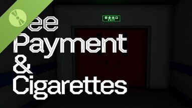 Payment & Cigarettes DEMO (Без комментариев/no commentary)