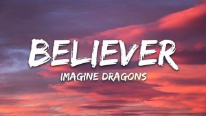 Imagine Dragons - Believer (Текст песни)