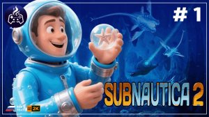 Subnautica 2 ➤ Прохождение ➤ Серия 1