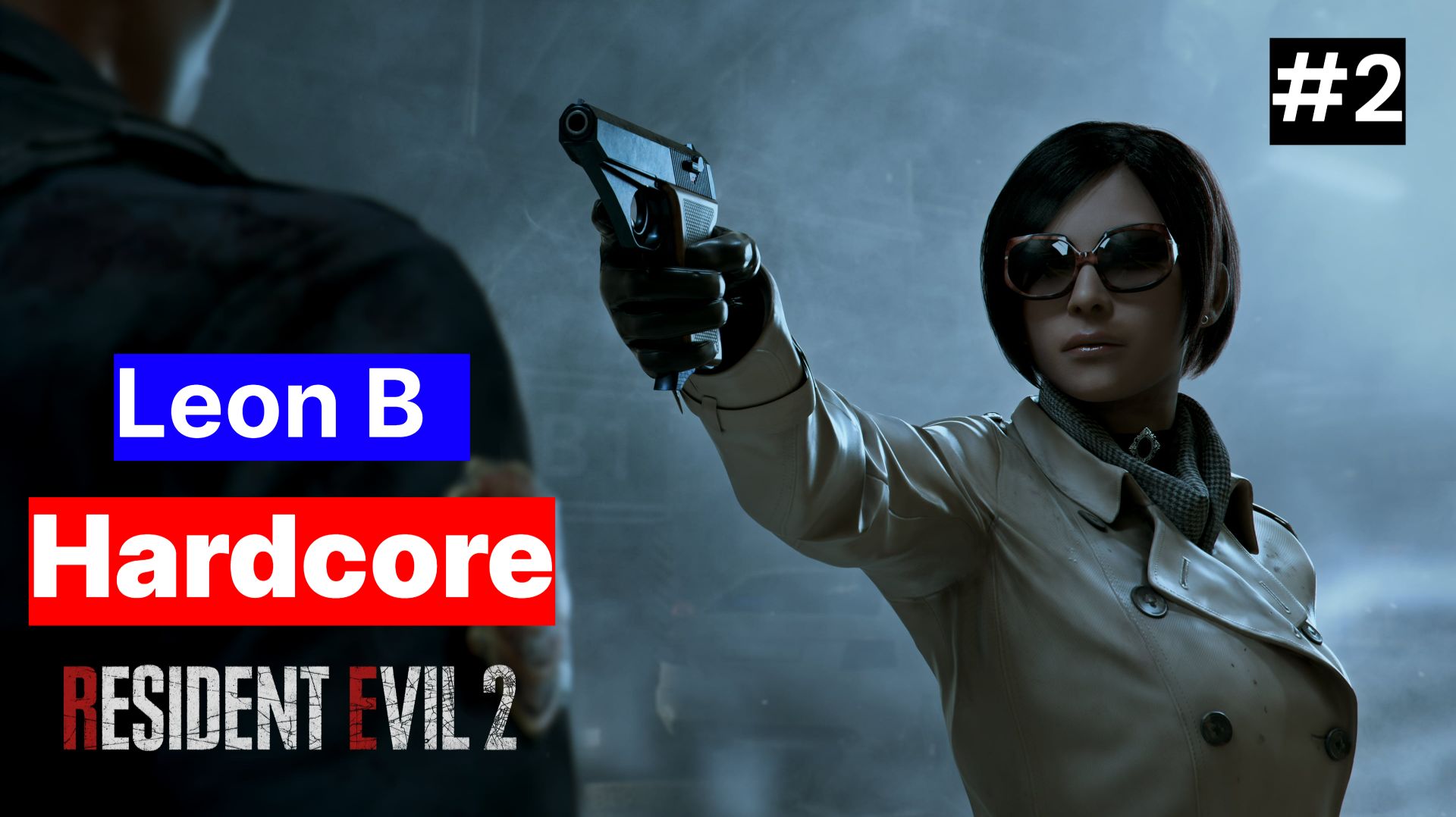 Resident Evil 2 Remake (2019) Leon B | Walkthrough (Hardcore) #2 [LIFE]