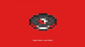 Hyper Potions - Lava Chicken
