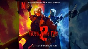 Эми Ли (Evanescence) и Power Glove - «Meet Me in the Afterlife» (Remix).  «Devil May Cry» на Netflix