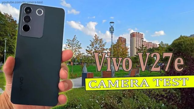 Vivo V27e - Для видео / Тест камеры | 4k, Автофокус, Зум тест, Стабилизация, Ночной режим смотреть онлайн