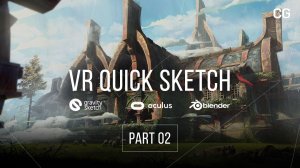 VR QUICK SKETCH - Part 02 #vr #speedpaint