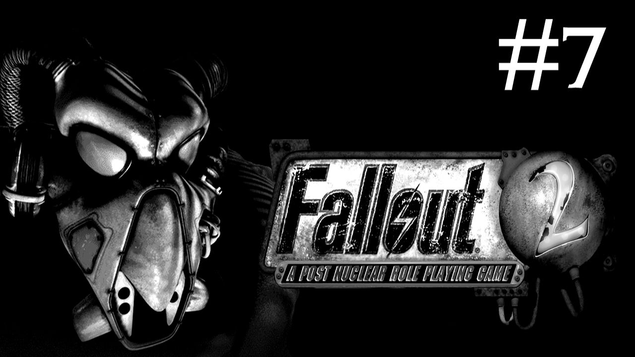Радиоактивные Осадки 2: Проект Реставрация | Fallout 2: Restoration Project | часть 7