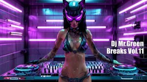 Dj Mr.Green - Breaks Vol.11
