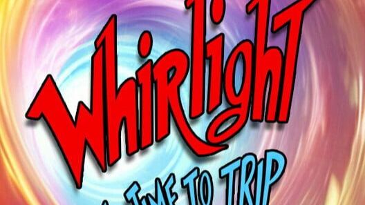 Whirlight - No Time To Trip Part 1
