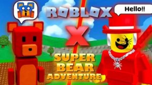 Роблокс × Super bear adventure! Супер медведь