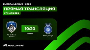 AFL26. Europa League. Day 4. FC Oldham Athletic - Novaya Riga