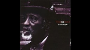 Floyd Lee - Mean Blues