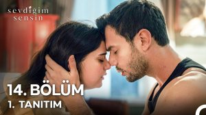Sevdiğim Sensin 14. Bölüm 1. Tanıtım | «Bu Gece O Kadar Büyük Bir Şey Öğrendin Ki!» @StarTV
