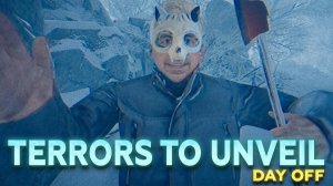 Terrors to Unveil - Day Off