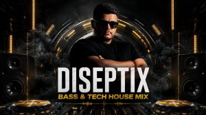 Diseptix - Bass House & Tech House Mix [Live DJ-set]