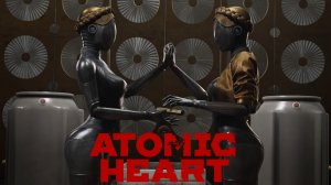 КТО УБИЛ КОМИССИЮ? ⫸ Atomic Heart #12