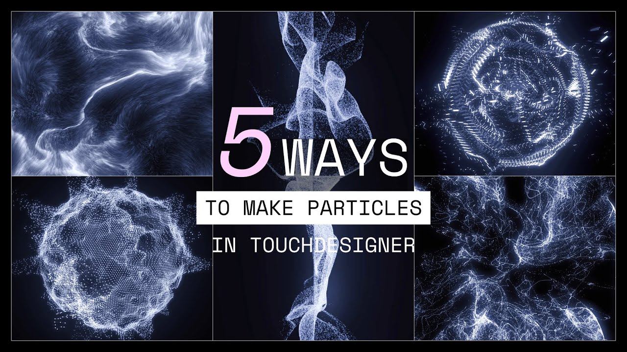 5 Ways To Make Particles in TouchDesigner смотреть онлайн