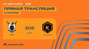 AFL26. AFL Southwest. Day 8. W&B - FC Kamaz