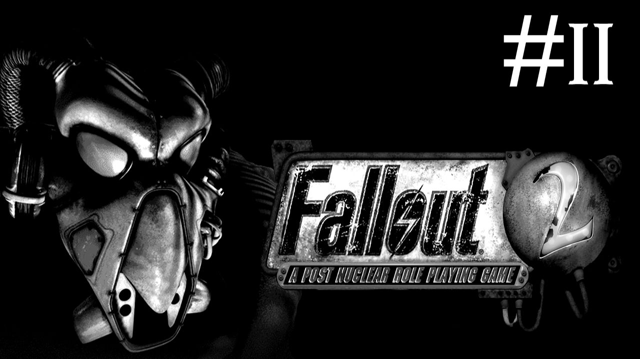 Радиоактивные Осадки 2: Проект Реставрация | Fallout 2: Restoration Project | часть 11