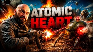 АТОМИК ХАРТ   ПРОХОЖДЕНИЕ   БОЙ С ЕЖХ-7 И ПОЛИМЕРНЫЙ УГАР   ATOMIC HEART ГЕЙМПЛЕЙ #6