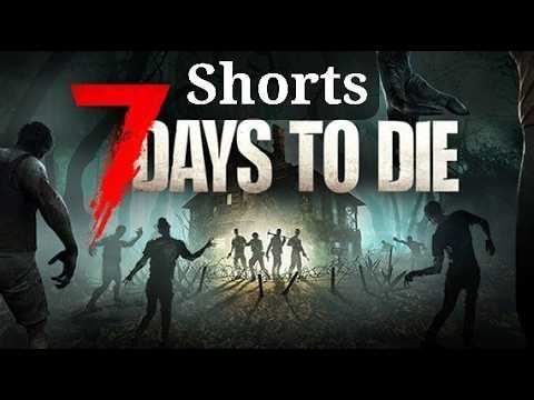 ИЩУ КОМПАНИЮ В 7 DAYS TO DIE SHORTS №1