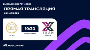 AFL26. Euroleague «B». Day 4. FC BD - Team X