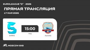 AFL26. Euroleague «D». Day 4. SHRKS - Azovets