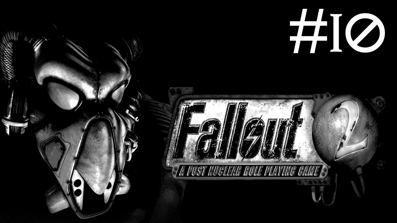 Радиоактивные Осадки 2: Проект Реставрация | Fallout 2: Restoration Project | часть 10