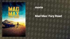 Mad Max: Fury Road (movie, 2015)