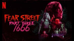 Улица страха. Часть 3: 1666 (2021) / Fear Street Part Three: 1666