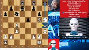 «Stockfishсыграл величайшуюшахматнуюпартиюсАльбертом Эйнштейном_АльбертЭйнштейн_GothamChess_Шахматыр