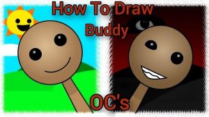 КАК НАРИСОВАТЬ БАДДИ ИЗ KICK THE BUDDY /SPRUNKI OC!