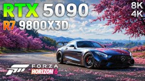 Forza Horizon 6 | RTX 5090 | Ryzen 7 9800X3D | 4K, 8K | Extreme, RT, DLSS, FG