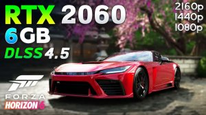 Forza Horizon 6 | RTX 2060 6GB | i5 12400F | 1080p, 1440p, 4K | DLSS