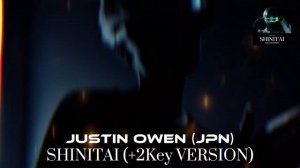 JUSTIN OWEN (JPN) #SHINITAI [ [Speakers & Headphones Recommended]