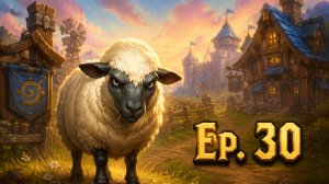 Trolden Hearthstone - эпизод 30