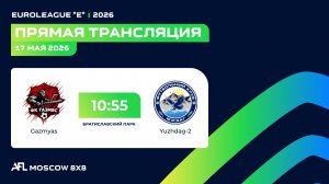 AFL26. Euroleague «E». Day 4. Gazmyas - Yuzhdag-2