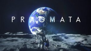PRAGMATA | #4