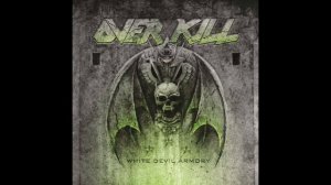 OVERKILL - «White Devil Armory» (Full Album) 2014