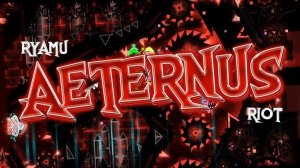 Aeternus [Top 1] (Geometry Dash)