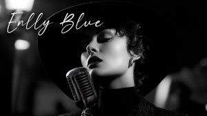 Enlly Blue - Deep In My Soul