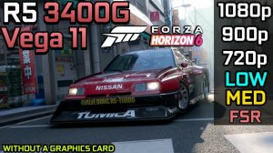 Forza Horizon 6 | Ryzen 5 3400G | Vega 11 | 720p, 900p, 1080p | FSR