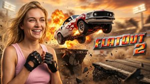 FlatOut 2 - Прохождение Без Комментариев #24