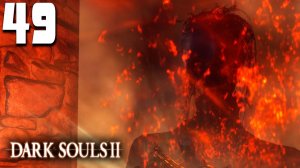 НУЖНО БОЛЬШЕ ОСКОЛКОВ (49) ► Dark Souls 2